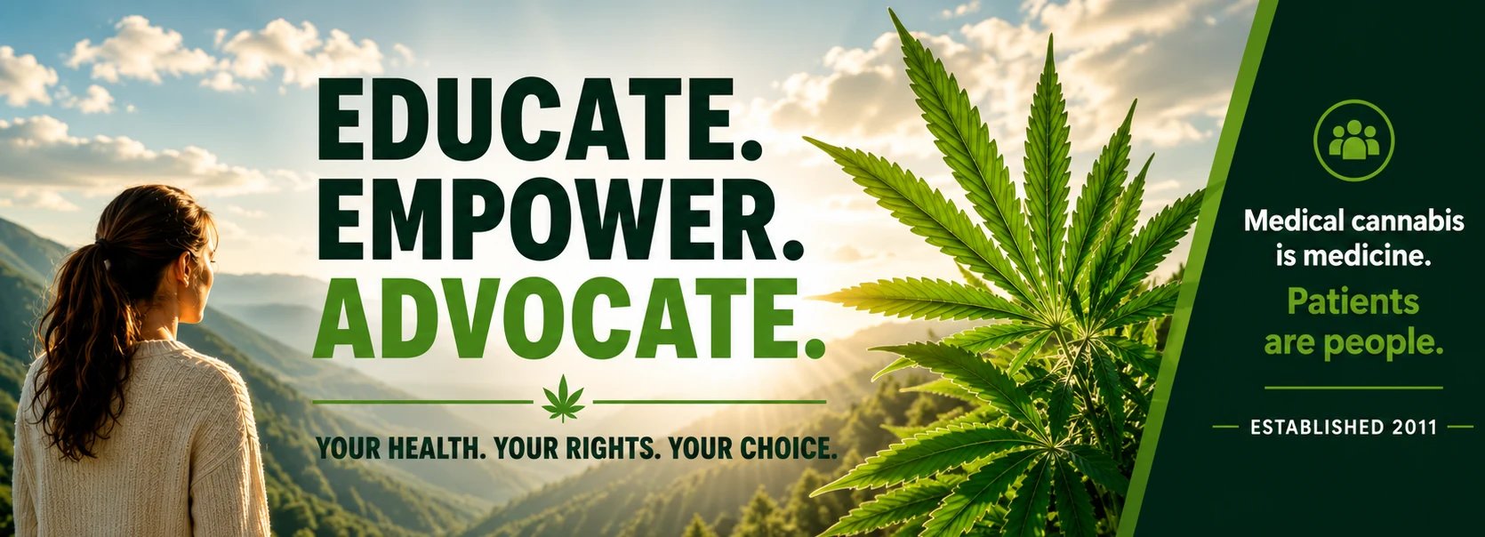 Educate, empower and advocate for medical cannabis patients